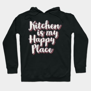 Kitchen is my happy place Hoodie